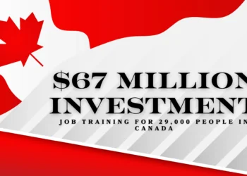 $67 മില്ല്യൺ നിക്ഷേപം: കാനഡയിൽ 29,000 പേർക്ക് തൊഴിൽ പരിശീലനം