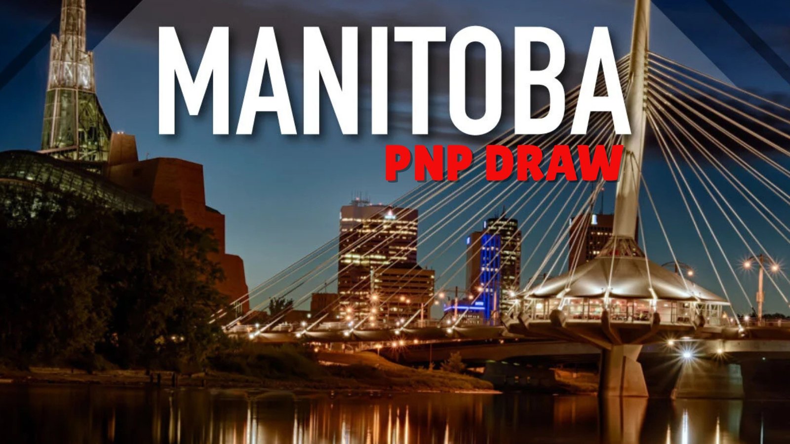 മാനിറ്റോബ PNP ഡ്രോ, 77 പേർക്ക് ഇൻവിറ്റേഷൻ, കുറഞ്ഞ സ്കോർ 612