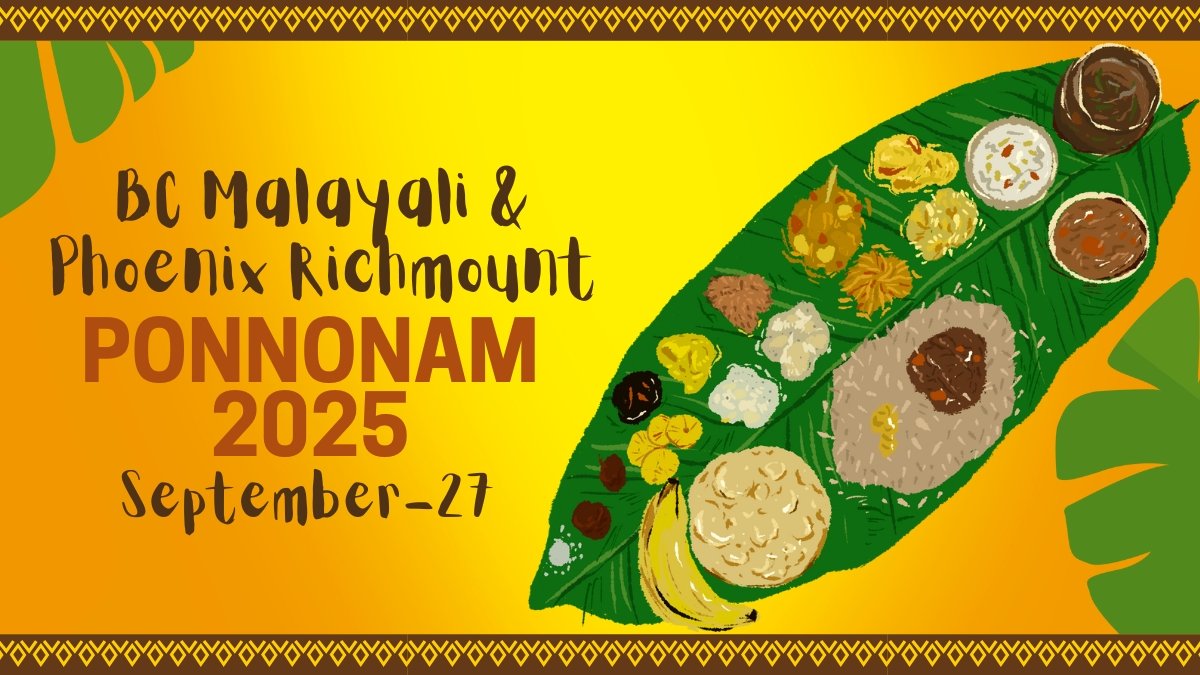 ബിസി മലയാളി & ഫീനിക്സ് റിച്ച്മണ്ട് : ‘പൊന്നോണം 2025’ സെപ്റ്റംബർ 27-ന് നോർത്ത് ഡെൽറ്റയിൽ